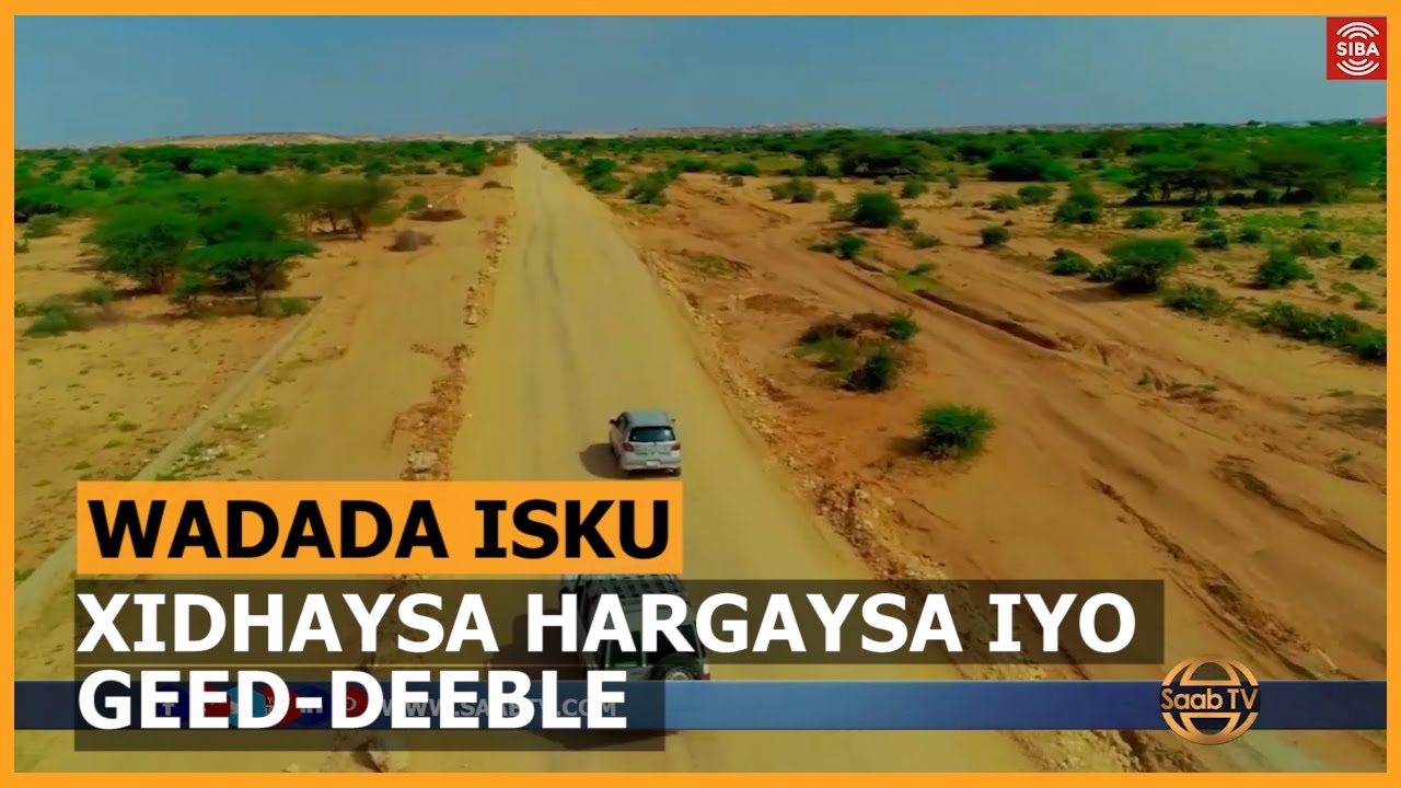 Waa Maxay Faa'idada ay Leedahay Wadada Isku Xidhaysa  Hargaysa & Geed-deeble?.