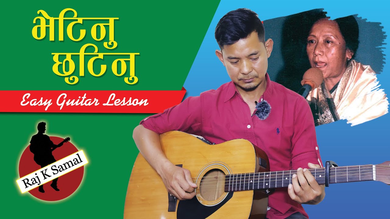 BHETINU CHHUTINU भेटिनु छुटिनु त के हो र (Aruna Lama) I Easy Guitar Lesson by Raj K Samal |
