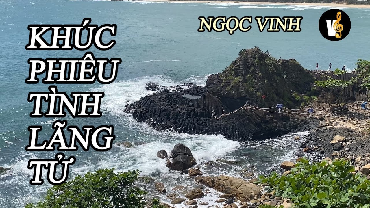 KHÚC PHIÊU TÌNH LÃNG TỬ | Ngọc Vinh | Giai Điệu Trữ Tình Biển | Gành Đá Dĩa Phú Yên