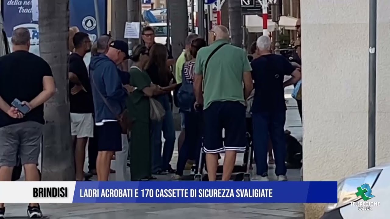 10 SETTEMBRE 2025  BRINDISI  LADRI ACROBATI E 170 CASSETTE DI SICUREZZA SVALIGIATE