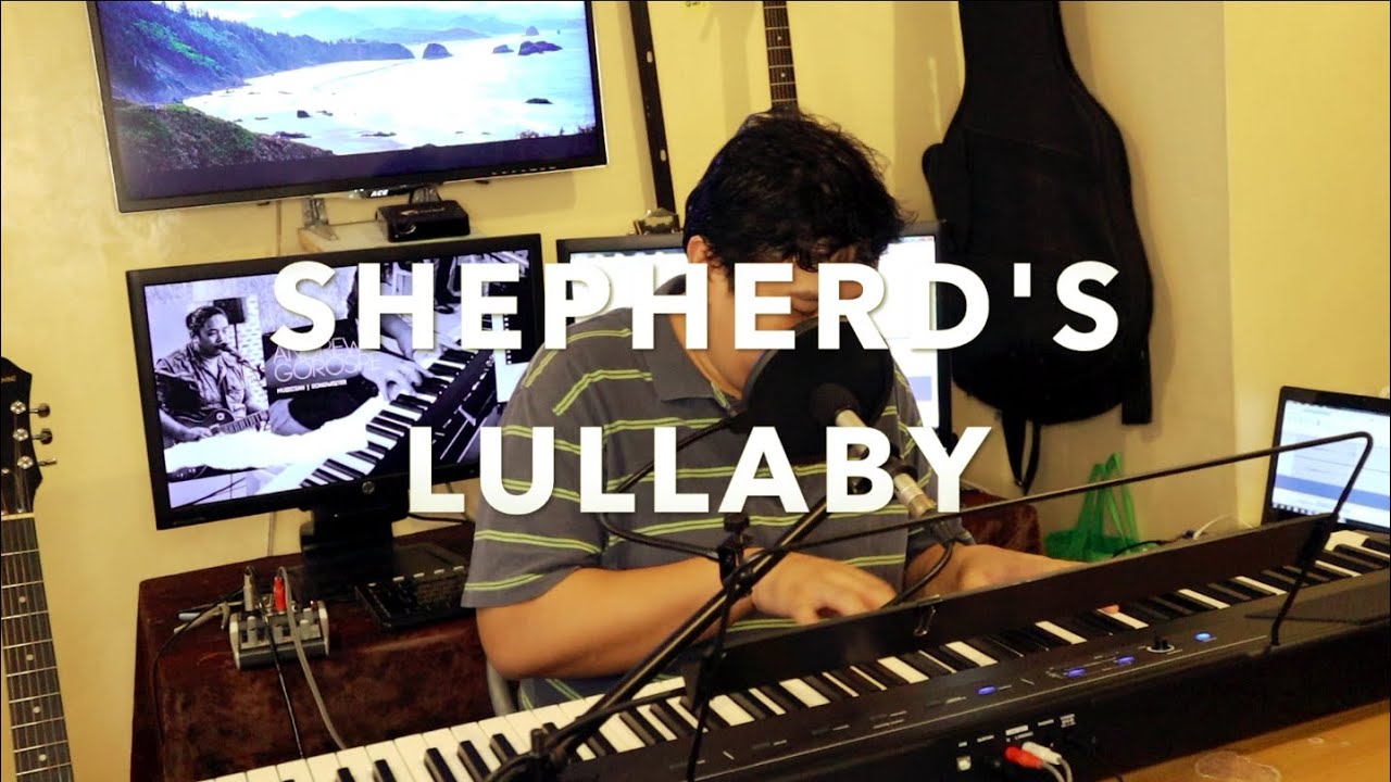 SHEPHERD'S LULLABY - Andrew Gorospe (Original)
