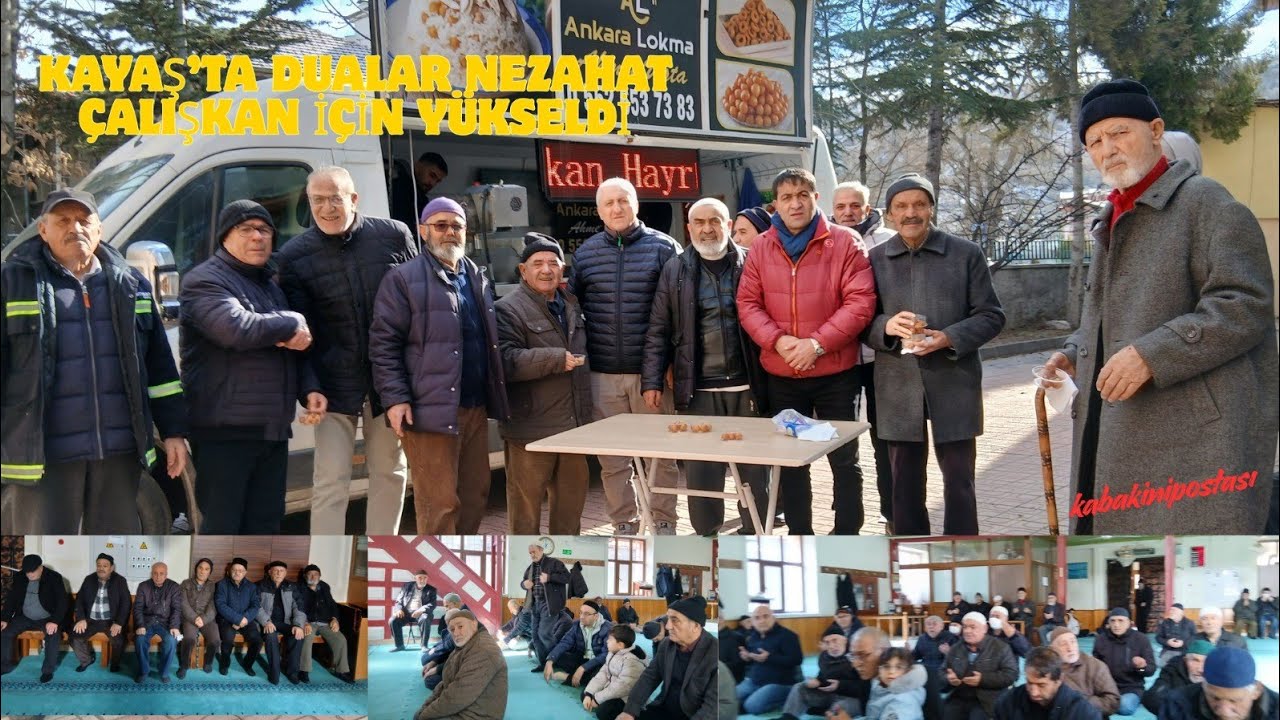KAYAŞ’TA DUALAR NEZAHAT ÇALIŞKAN İÇİN YÜKSELDİ