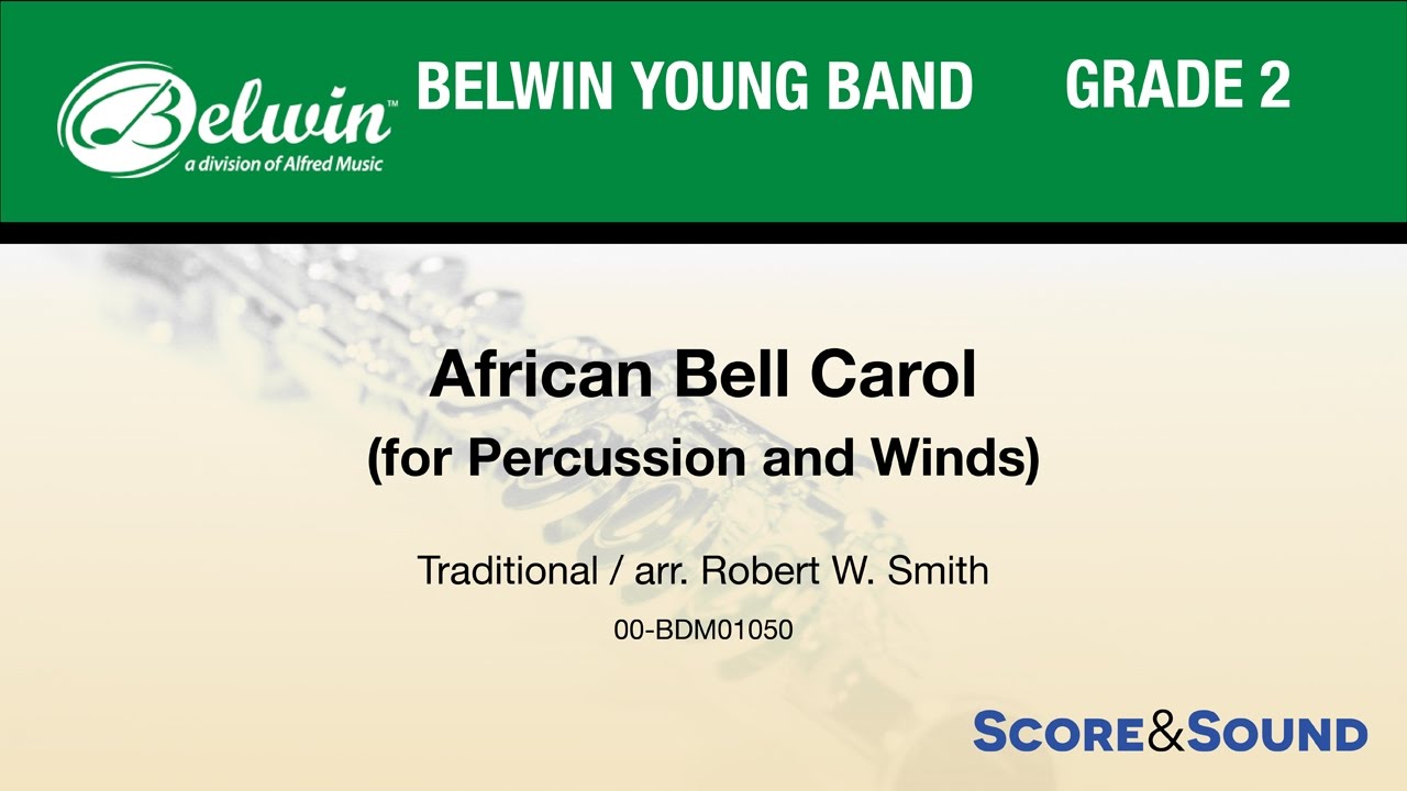 African Bell Carol (for Percussion and Winds), arr. Robert W. Smith - Score & Sound