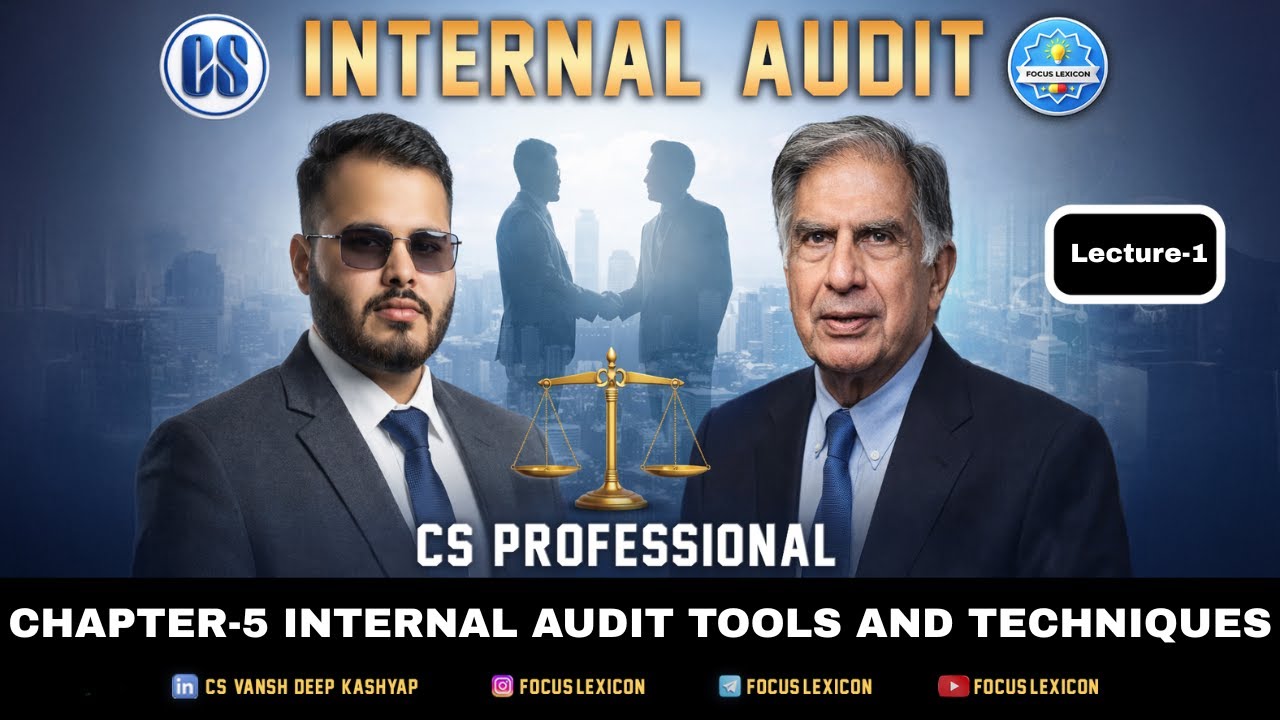 INTERNAL AUDIT AND FORENSIC AUDIT | CS PROFESSIONAL | CH-5 INTERNAL AUDIT TOOLS , TECHNIQUES CLASS-1