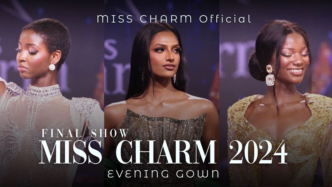 EVENING GOWN | THE FINAL SHOW MISS CHARM 2024