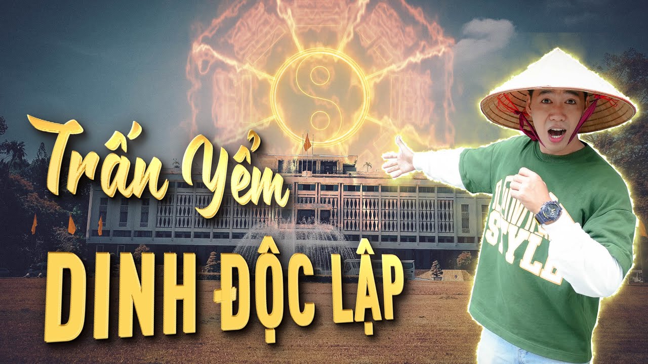 Trấn yểm long mạch Dinh Độc Lập, review chi tiết Dinh Độc Lập, Trấn yểm long mạch Sài Gòn