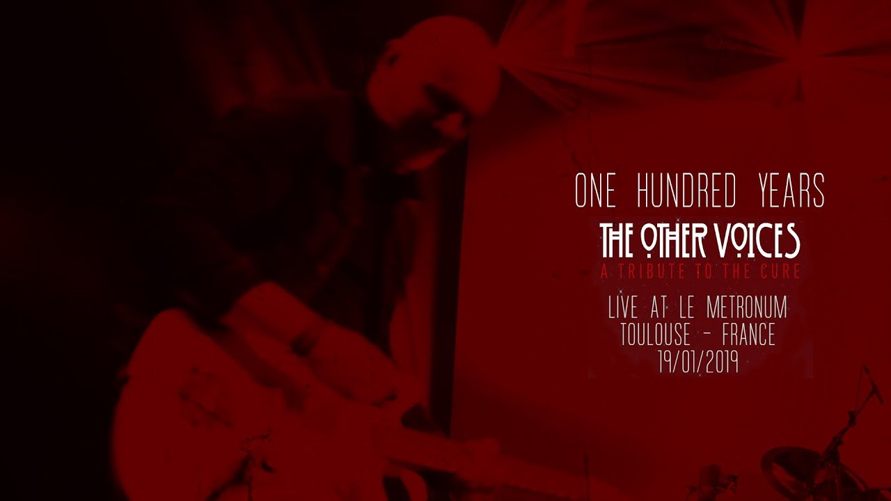 ONE HUNDRED YEARS (The Cure Cover) | The Other Voices - A Tribute To The Cure