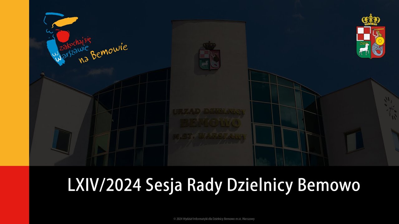 LXIV/2024 Sesja Rady Dzielnicy Bemowo | 13 marca 2024 r.