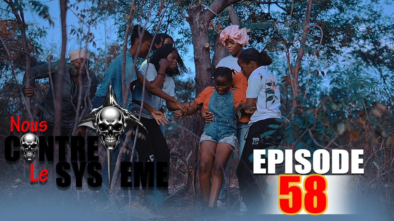 NOUS CONTRE LE SYSTEME PART 58 FEUILLETON 2026