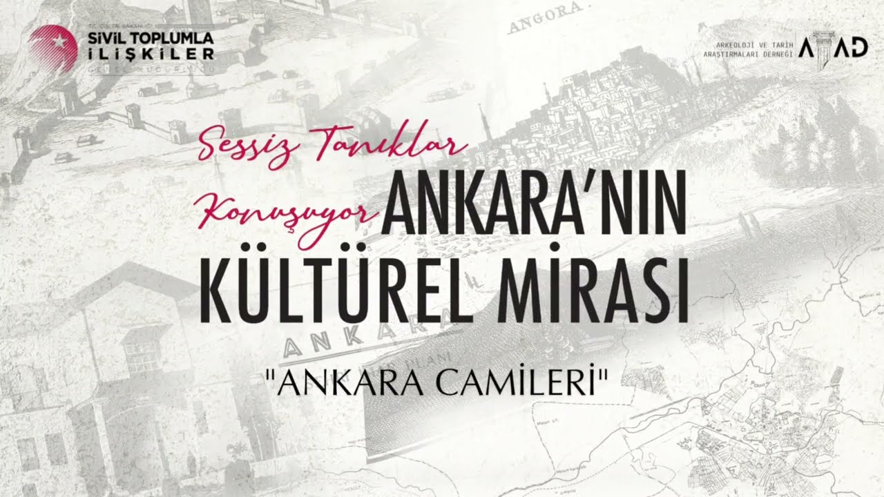 Sessiz Tanıklar Konuşuyor: Ankara Camileri