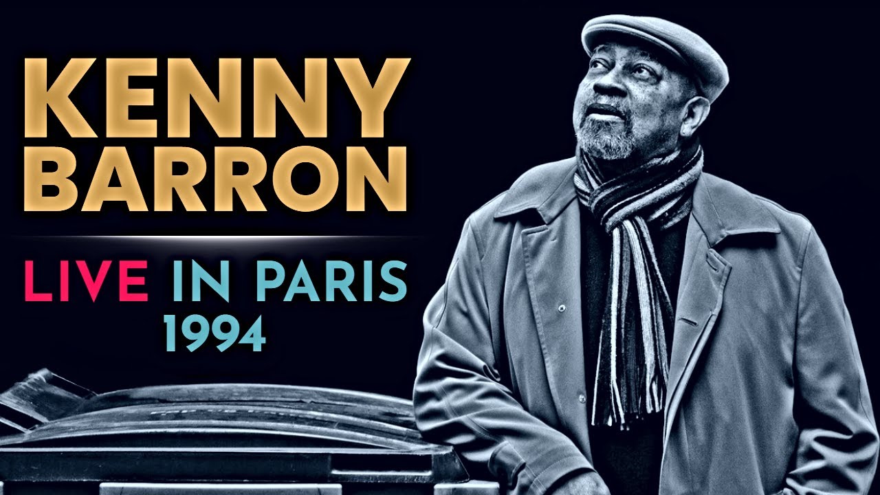 Kenny Barron Trio - Live in Paris 1994 [audio only]