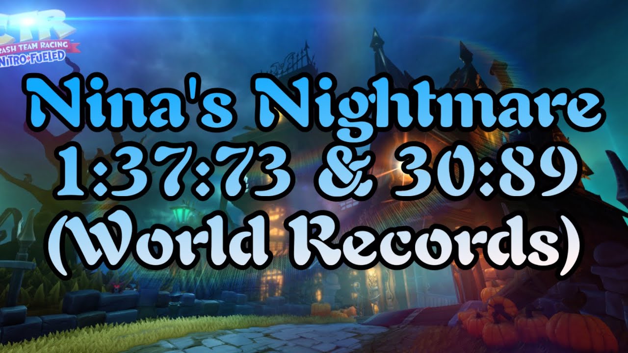 [CTR:NF] Nina's Nightmare - 1:37:73 + 30:89 Lap (World Records)