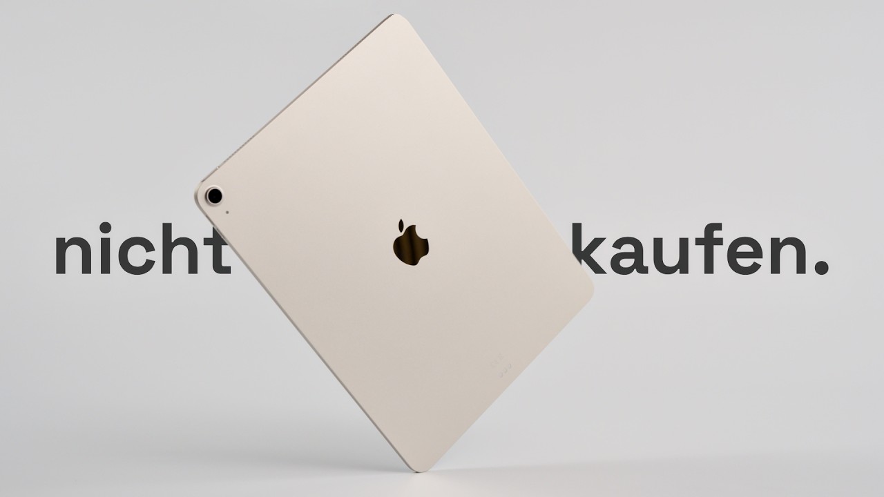 Deshalb würde ich das M4 iPad Air nicht kaufen.