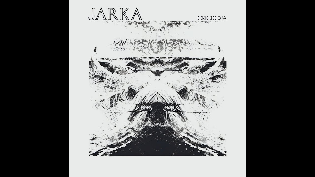 JARKA / Ortodòxia