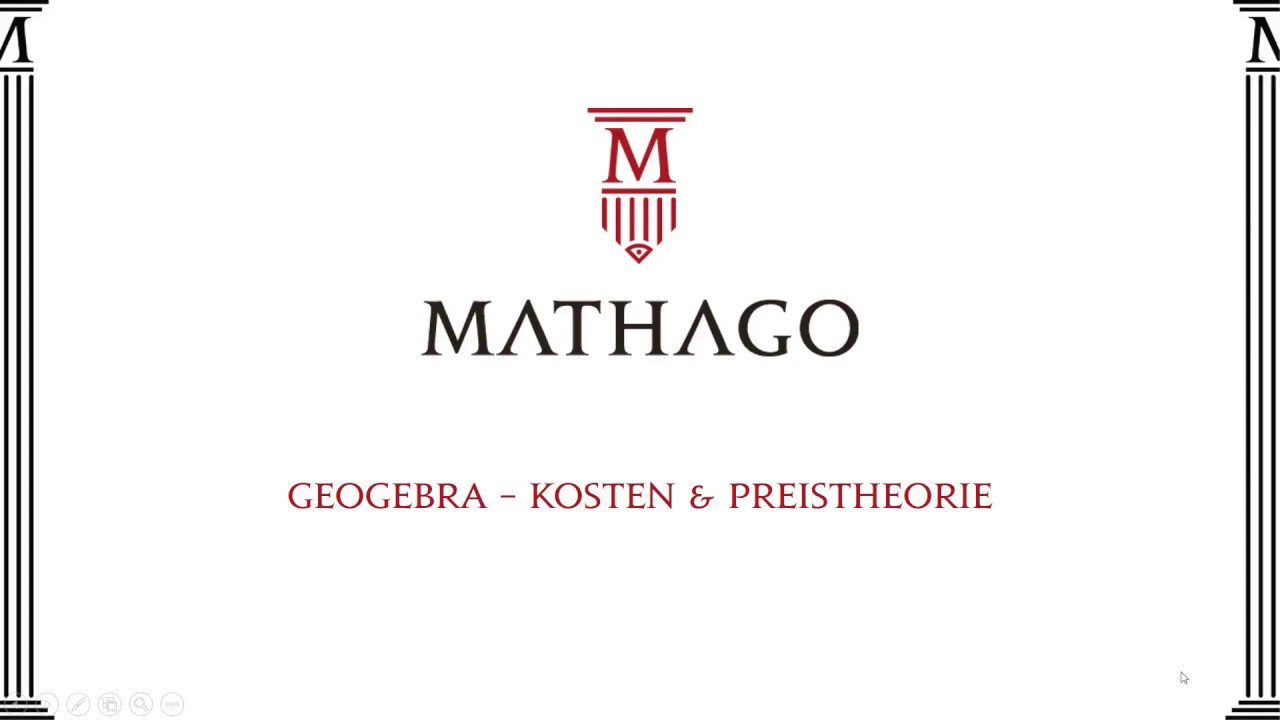 Geogebra - Kosten & Preistheorie - Mathago