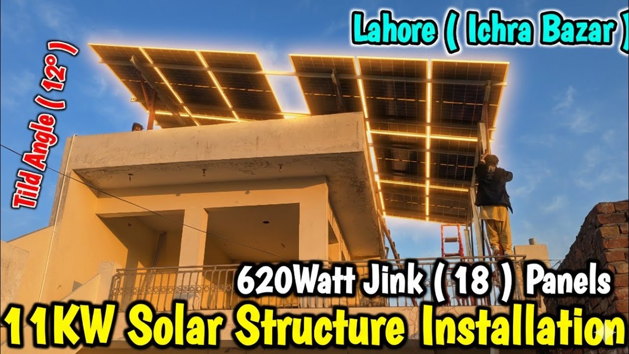 11KW Solar System Installation | Jinko 620W Panels (18) | مکمل اسٹرکچر ورک