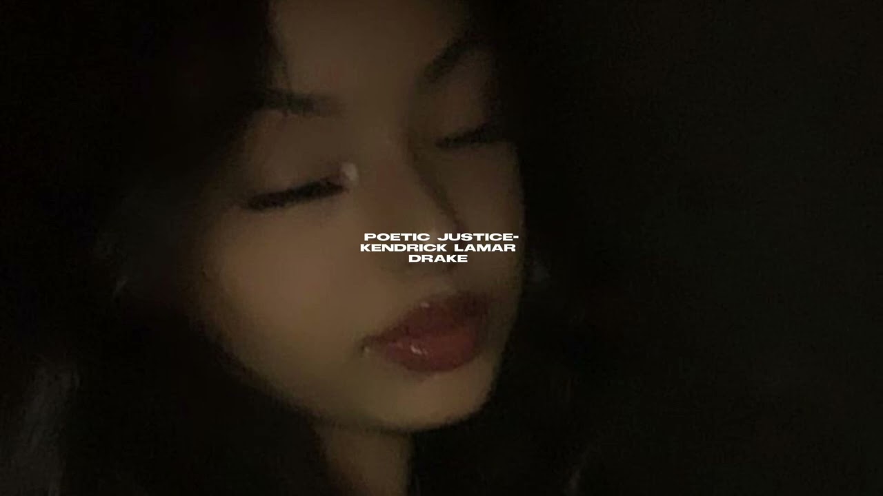poetic justice - kendrick lamar [sped up]