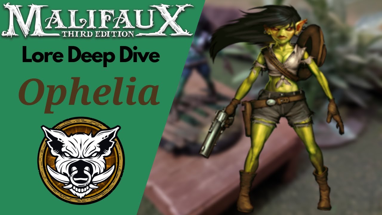 Malifaux Lore Guide Ep. 47 Ophelia
