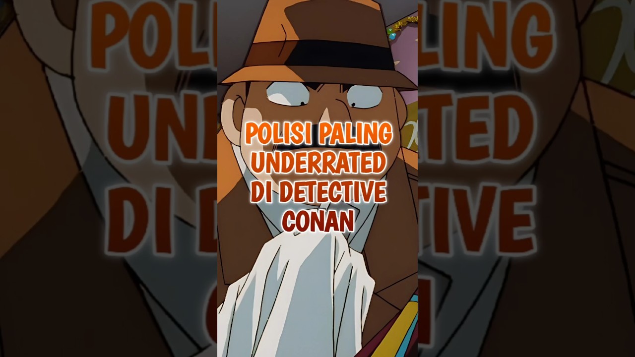 Polisi Paling Underrated Di Detective Conan #DetectiveConan #ShinichiKudo #megure
