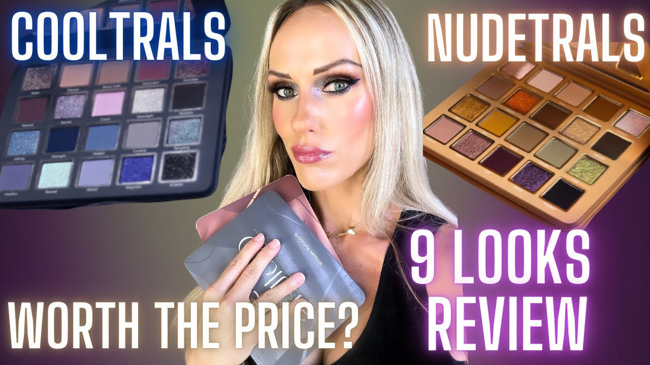 COSMIC BRUSHES COOLTRALS & NUDETRALS PALETTES | 9 LOOKS | LET’S DISCUSS THE PRICE INCREASE