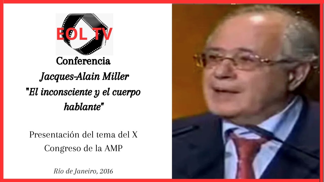 Conferencia de Jacques-Alain Miller 