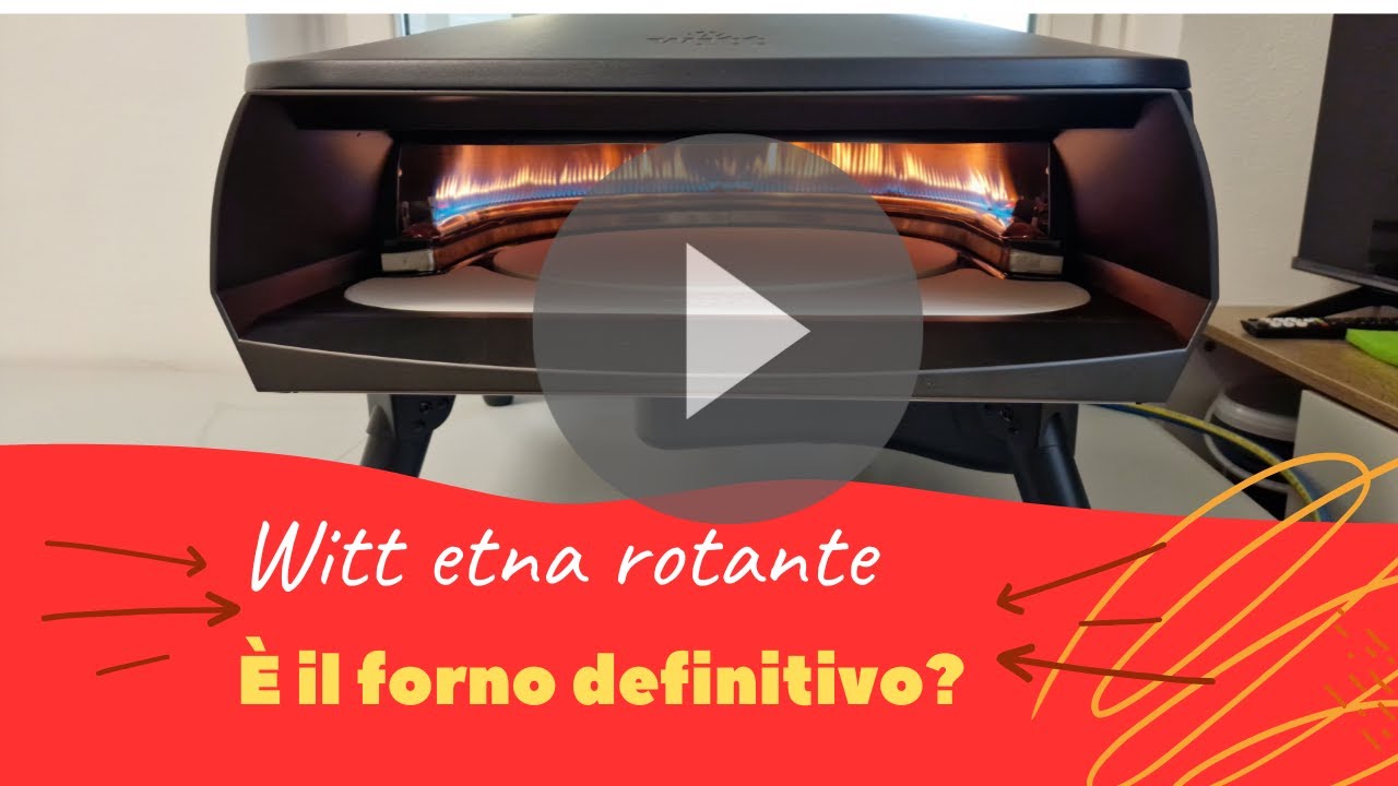 Witt Etna Rotante – La Pizza a Casa Come in Pizzeria!