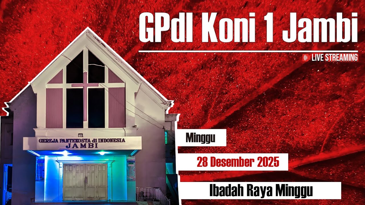 Live Streaming Ibadah Raya Minggu GPdI Koni 1 Jambi - 21 Desember 2025