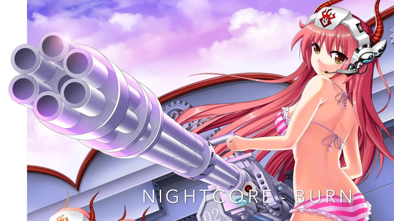 Nightcore - Burn