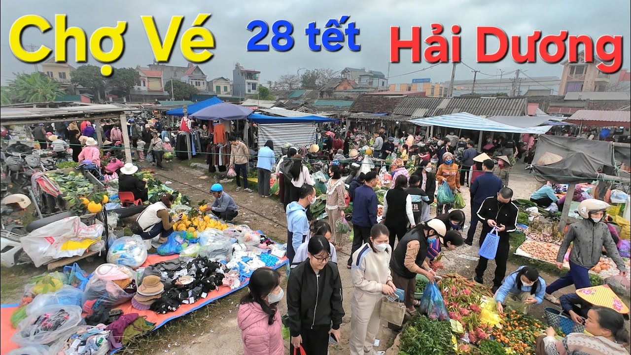 Chợ Vé Hải Dương họp phiên cuối ngày 28 Tết