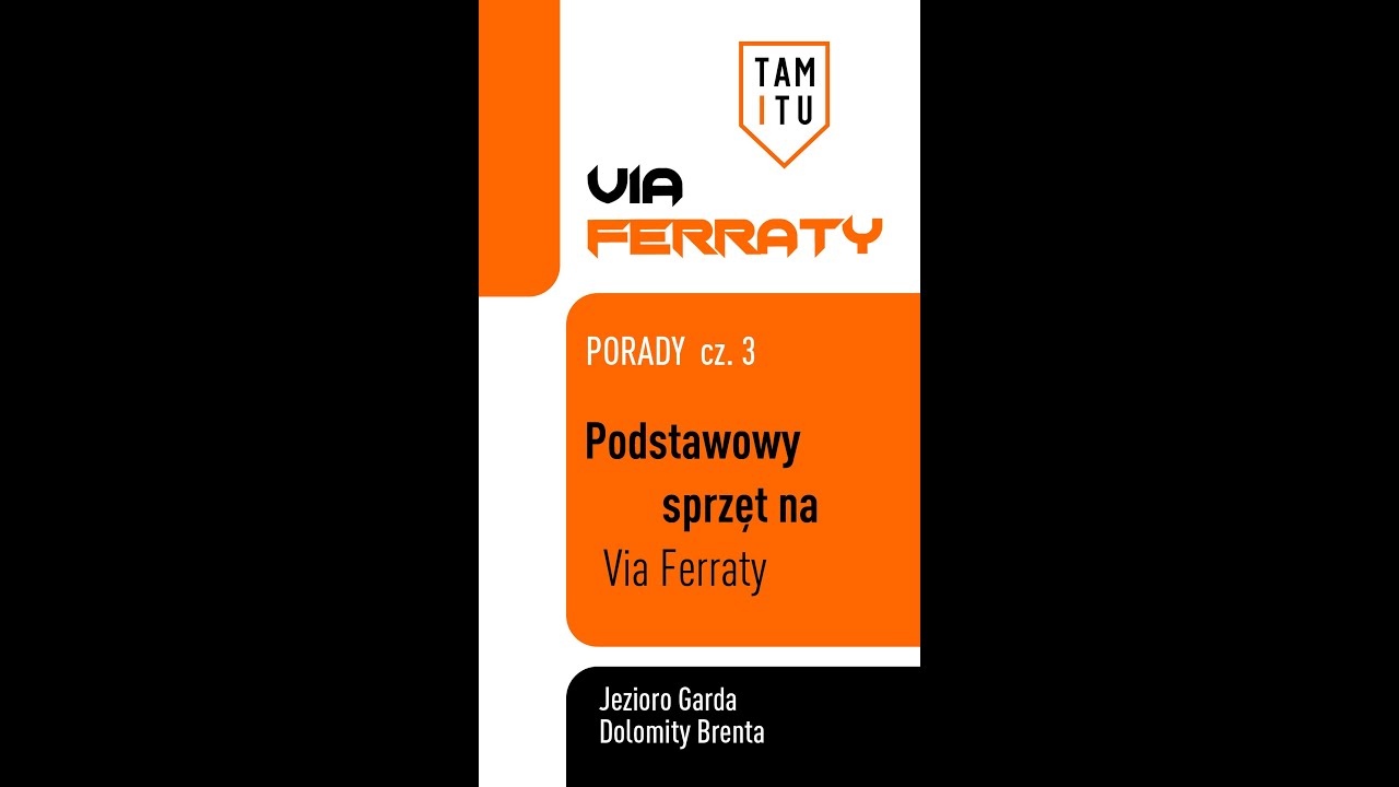 Poradnik - Trekking i Via Ferraty cz. 3 - Podstawowy sprzęt - Garda i Dolomity