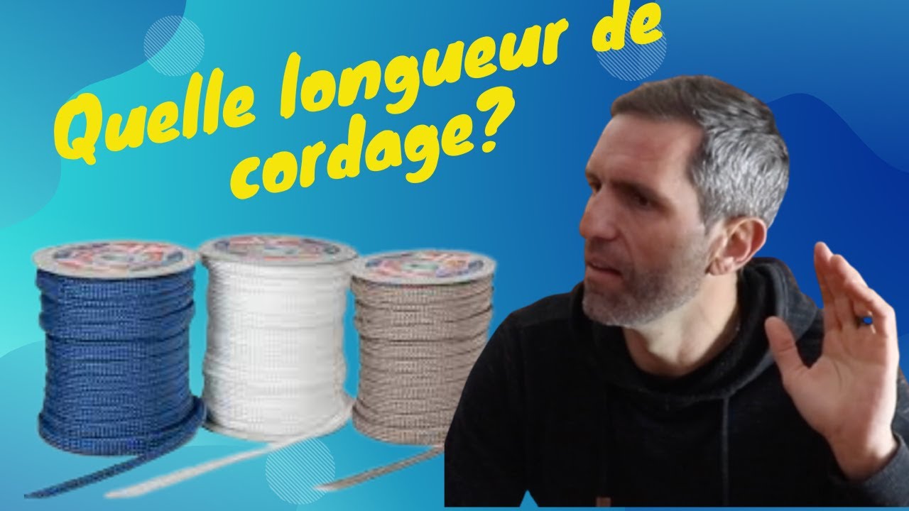 Quelle longueur de cordage pour son bateau ?  Amarres, drisses, écoutes, longueur et diamètre