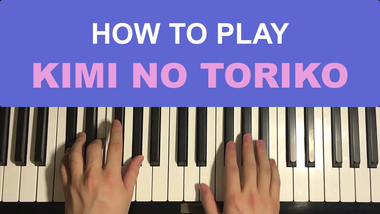 Kimi No Toriko (Summertime) (Piano Tutorial Lesson)