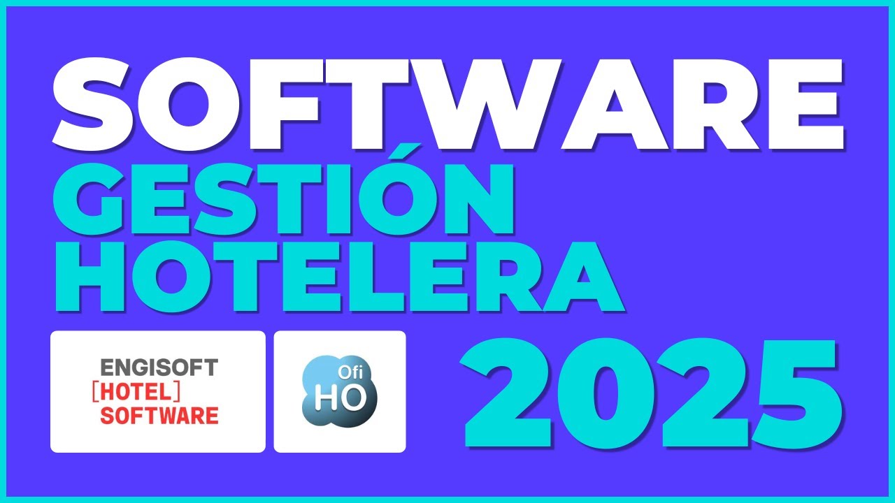 Los 2 Mejores Software de Gesti&oacute;n Hotelera para Optimizar tu Rentabilidad en 2025