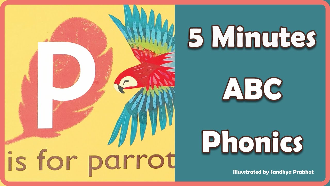 P is for Parrot🔠- Kids Phonic Books Read Aloud | Easy Learning | Letter Sounds Pre-K to Kindergarten