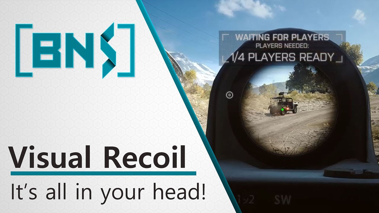 Battlefield 4 Visual Recoil, it's all in your head!