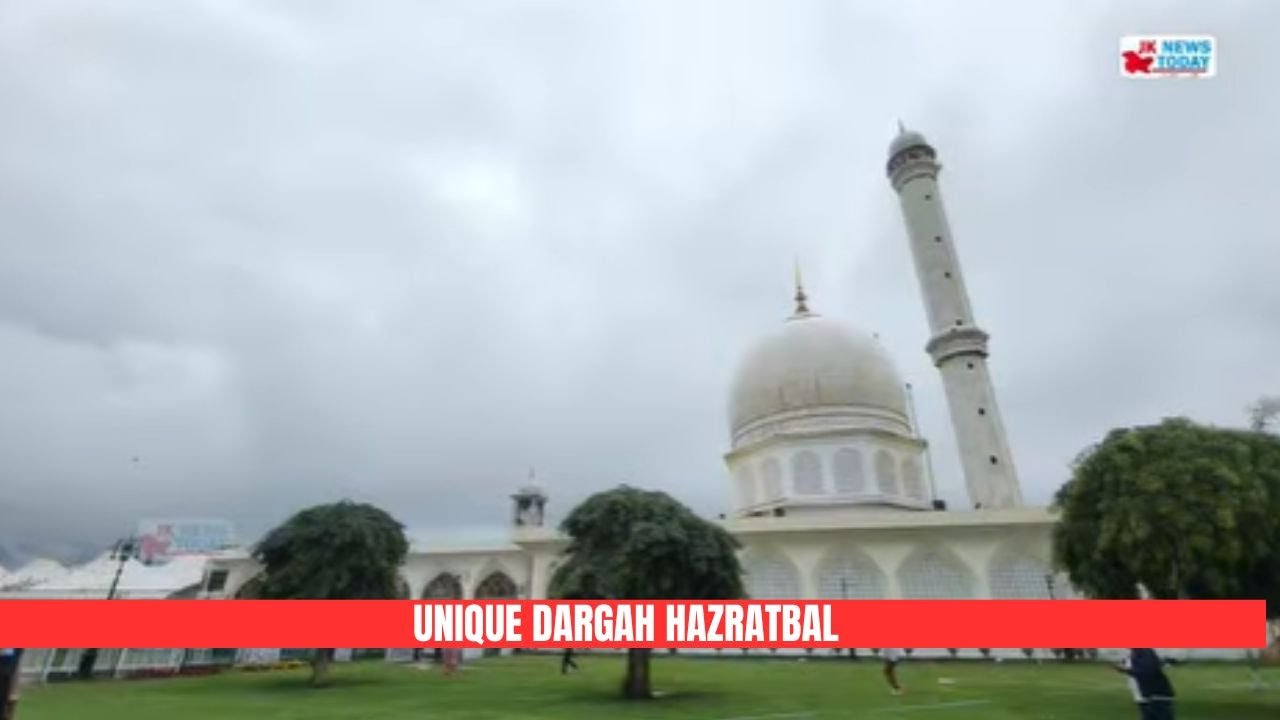 Unique Dargah Hazratbal | JK News Today