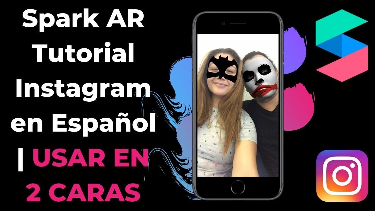 Spark AR Tutorial Instagram en Español | USAR EN 2 CARAS