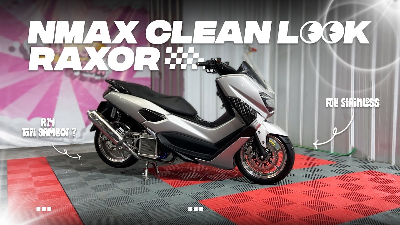 NMAX OLD MODIFIKASI CLEAN & PROPER BY RAXOR