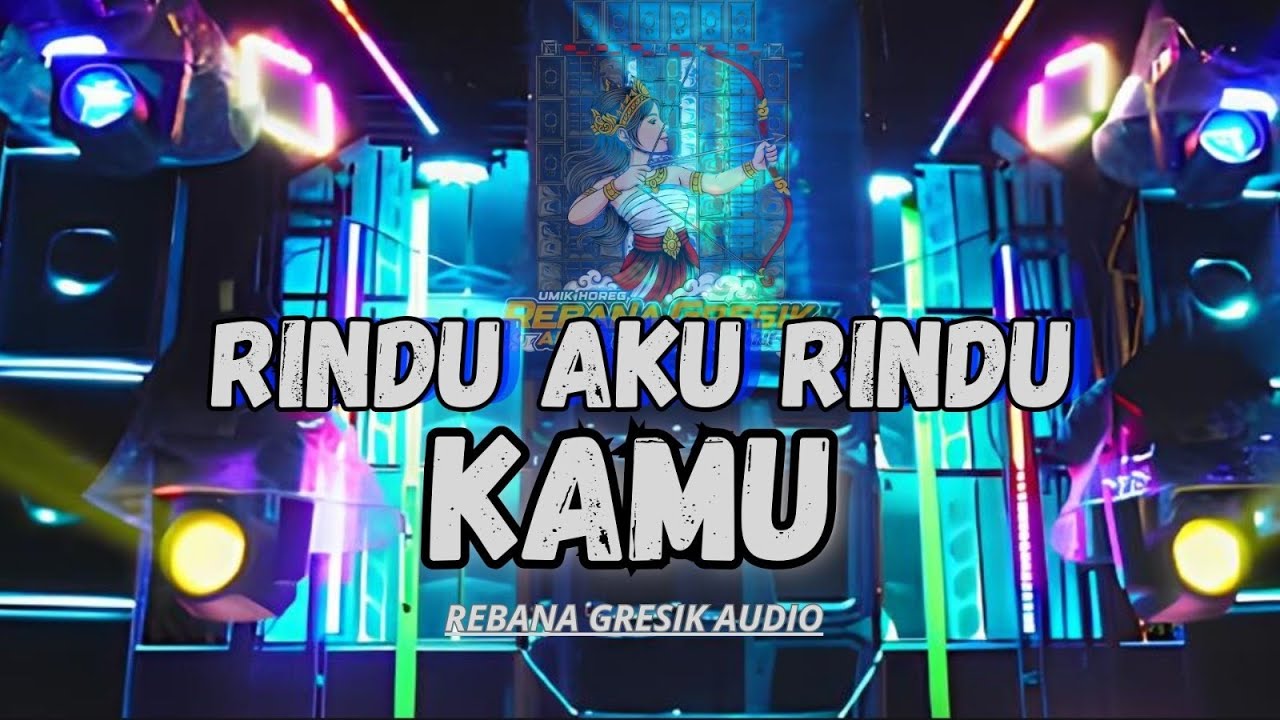DJ RINDU AKU RINDU KAMU JADI SATU VIRAL TIKTOK STYLE TRAP TERBANG - BY Rebana Gresik Audio Umik Ika