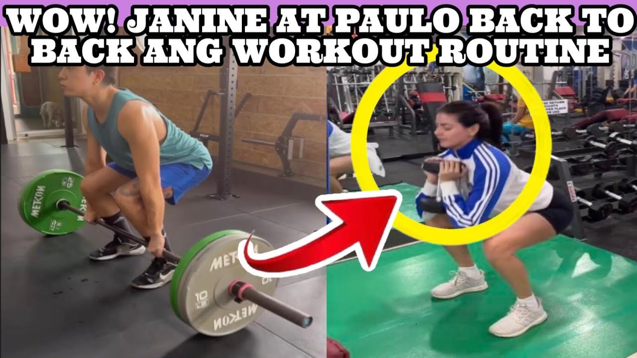 WOW! JANINE AT PAULO BACK TO BACK ANG WORKOUT ROUTINE