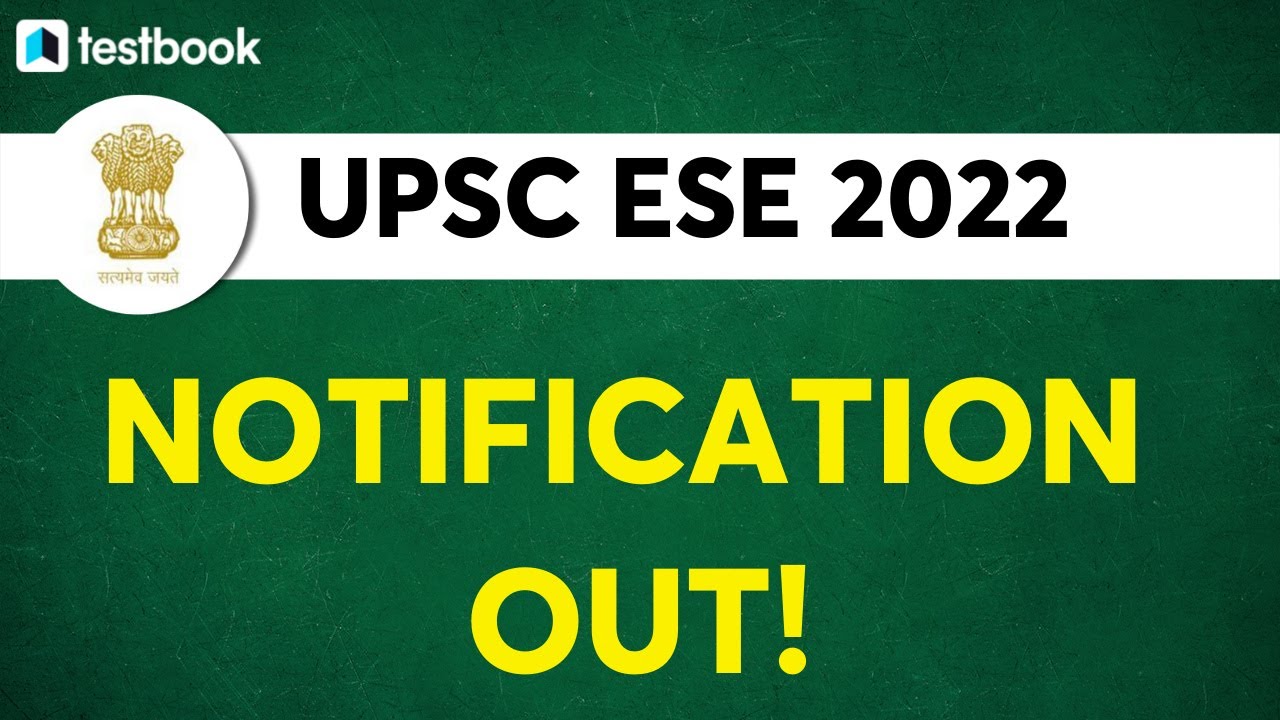 UPSC ESE 2022 Notification Out! | UPSC IES Vacancy 2021 | Eligibility Criteria, Selection Process
