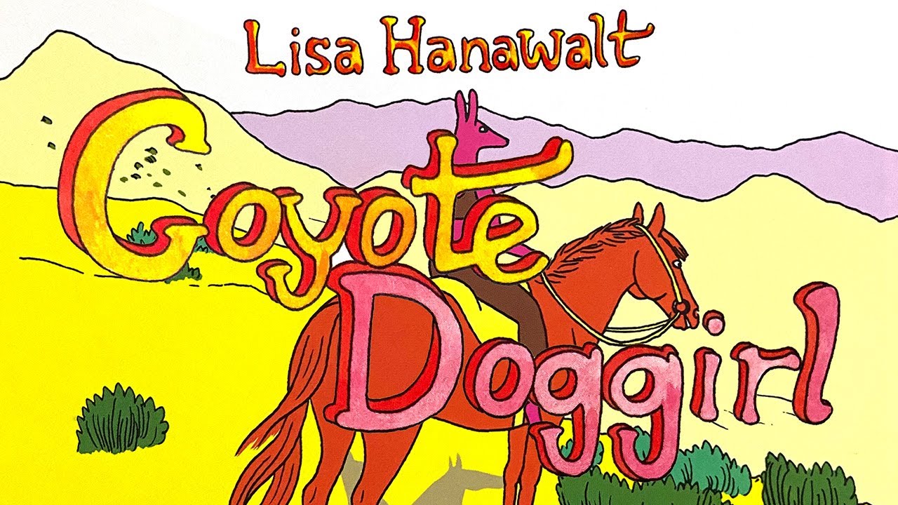 From Bojack Horseman to the Wild West -- Coyote Doggirl by Lisa Hanawalt