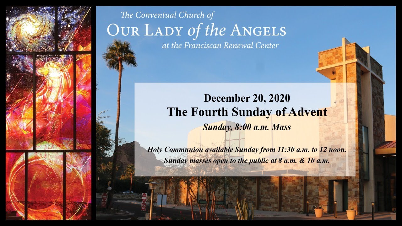 8AM Sunday, December 20, 2020 - The Fourth Sunday of Advent