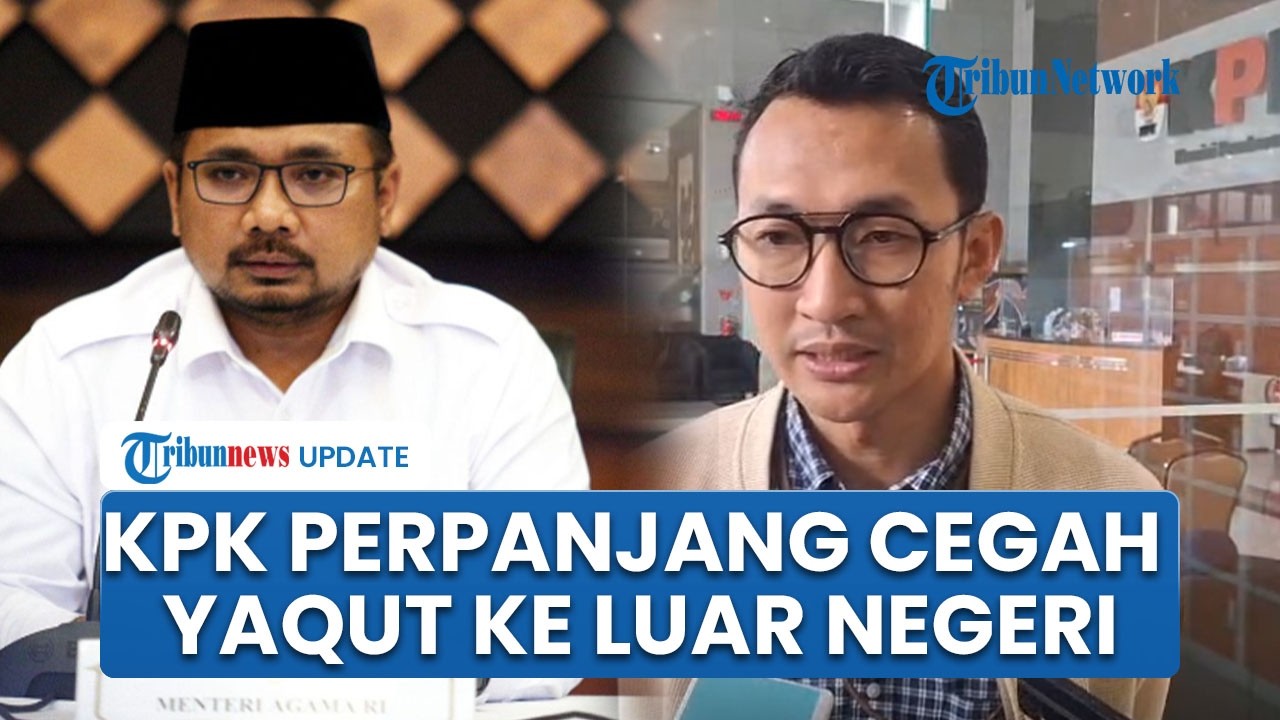 KPK Perpanjang Masa Larangan Eks Menag Yaqut ke Luar Negeri Buntut Kasus Korupsi Kuota Haji