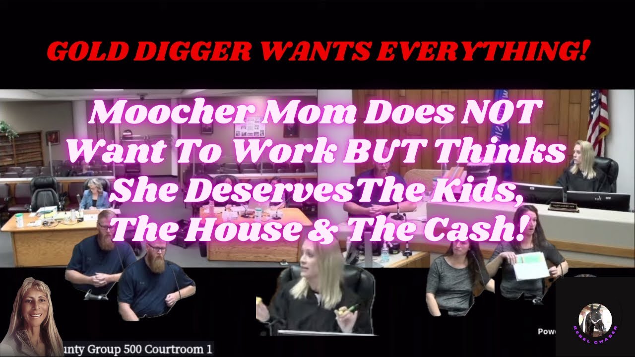 Moocher Mom Does NOT Want To Work BUT Thinks She Deserves The Kids, The House & The Cash!
