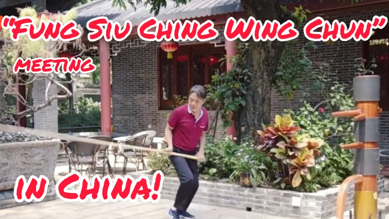 Fung Siu Ching Wing Chun meeting in China