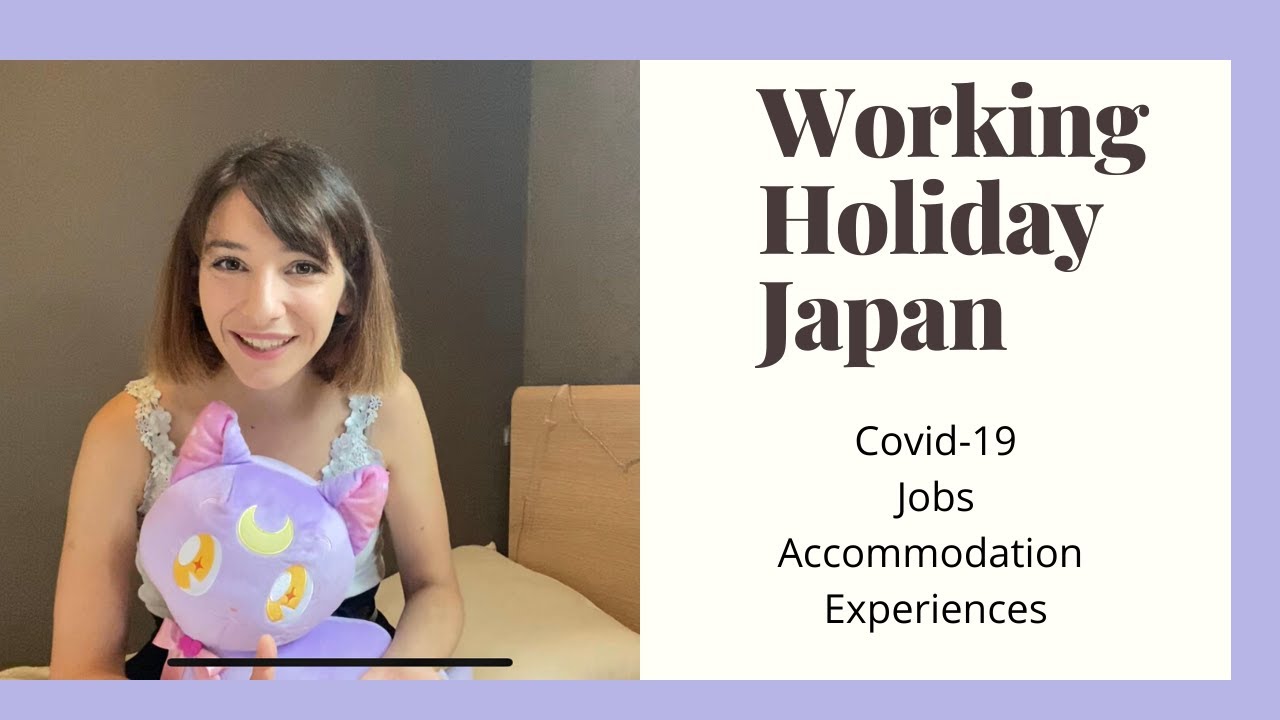 WORKING HOLIDAY VISA - Japan 2020