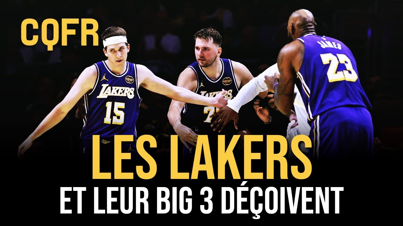 Les Lakers et leur trio d&eacute;&ccedil;oivent, Moussa Diabat&eacute; is back ! #cqfr