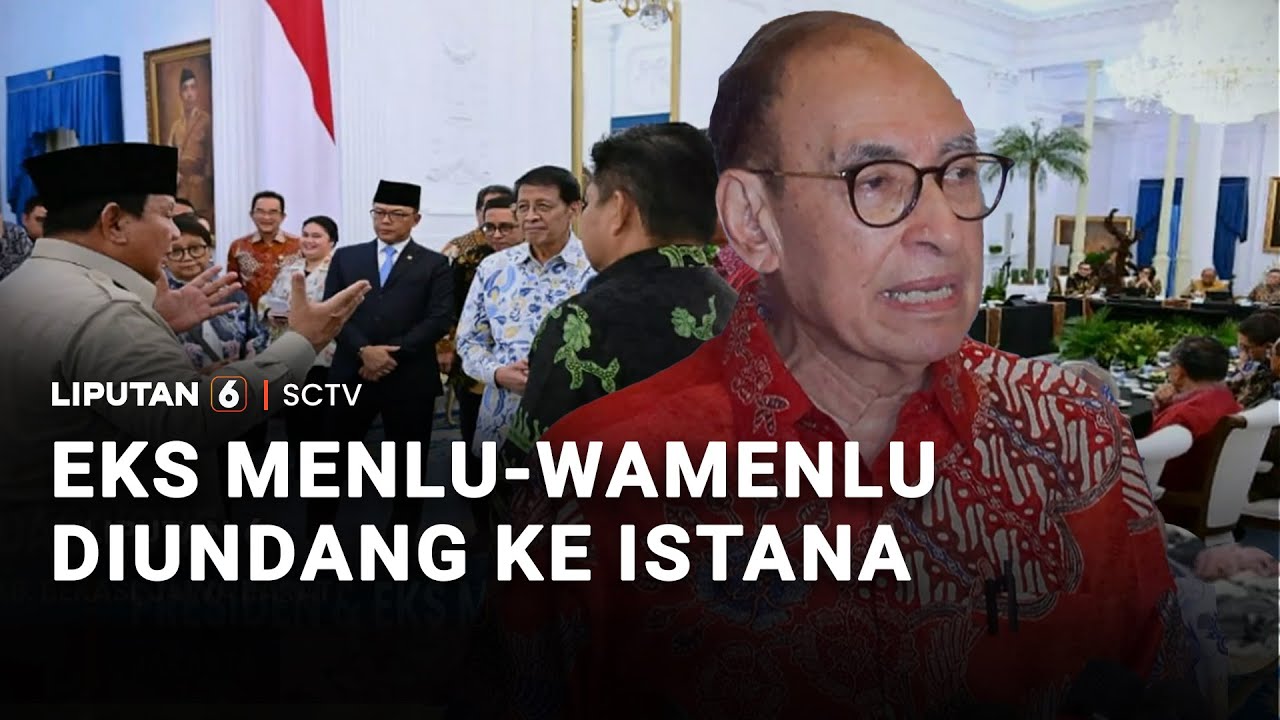 Presiden Undang Puluhan Eks Menteri & Wamen Luar Negeri ke Istana, Bahas Apa? | Liputan 6