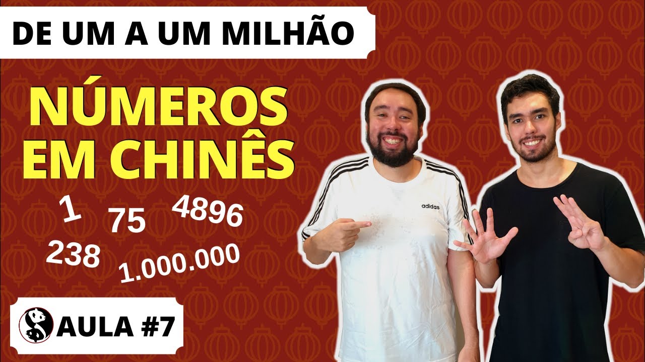 FALE QUALQUER NÚMERO em CHINÊS • De 1 a 1.000.000 • Irmãos Mandarim